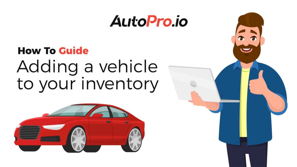 How to: Adding a vehicle to your inventory