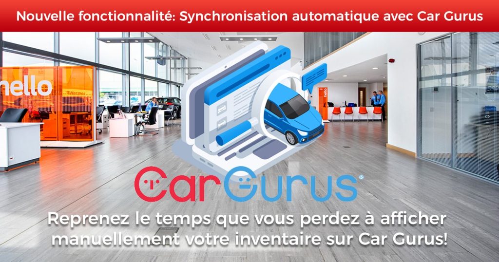 Nouvelle fonctionnalité : Synchronisez automatiquement votre inventaire avec Car Gurus