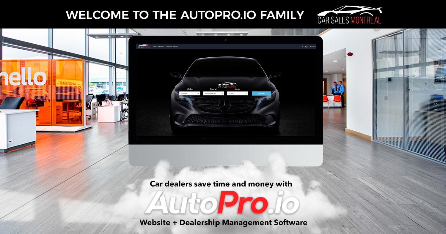 Welcome to Car Sales Montreal | AutoPro.io Dealership Management Software