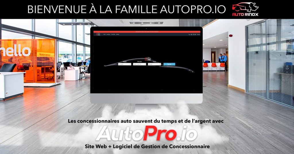 2021-12-26 bienvenue famille autopro logiciel gestion concessionnaire auto rinox napierville quebec