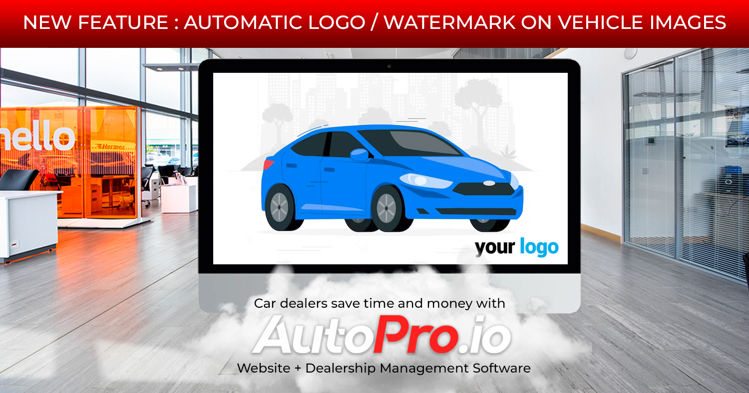 Automatic logo watermark vehicle inventory image upload autopro dealership management software