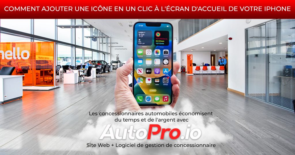 Comment ajouter une icône pour AutoPro à l'écran d'accueil de votre iPhone