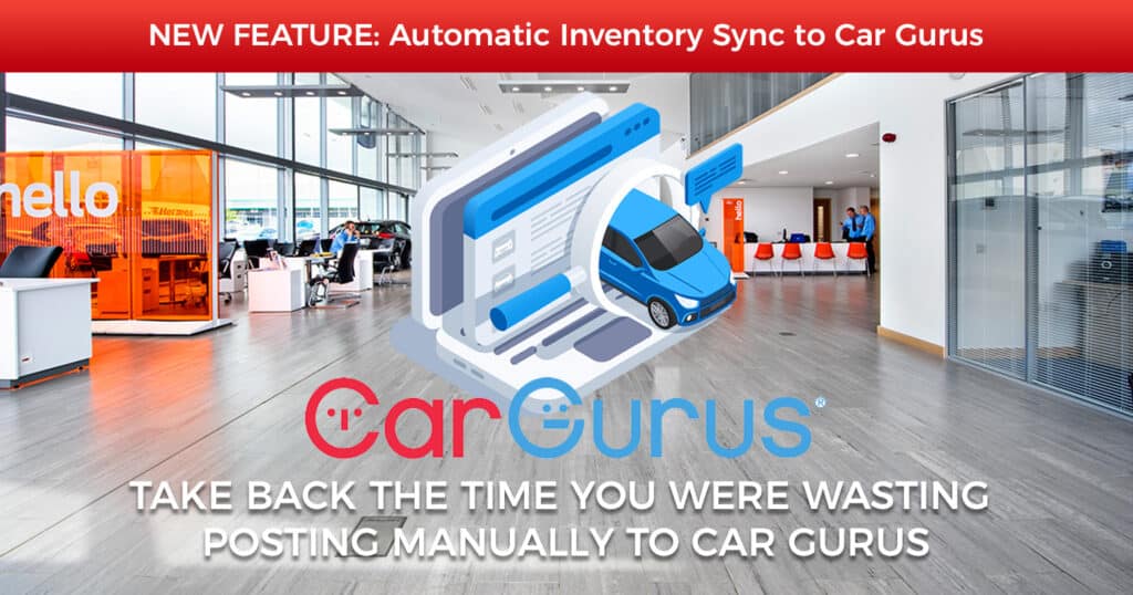 New Feature: Automatically Sync Your Dealership Inventory with Car Gurus