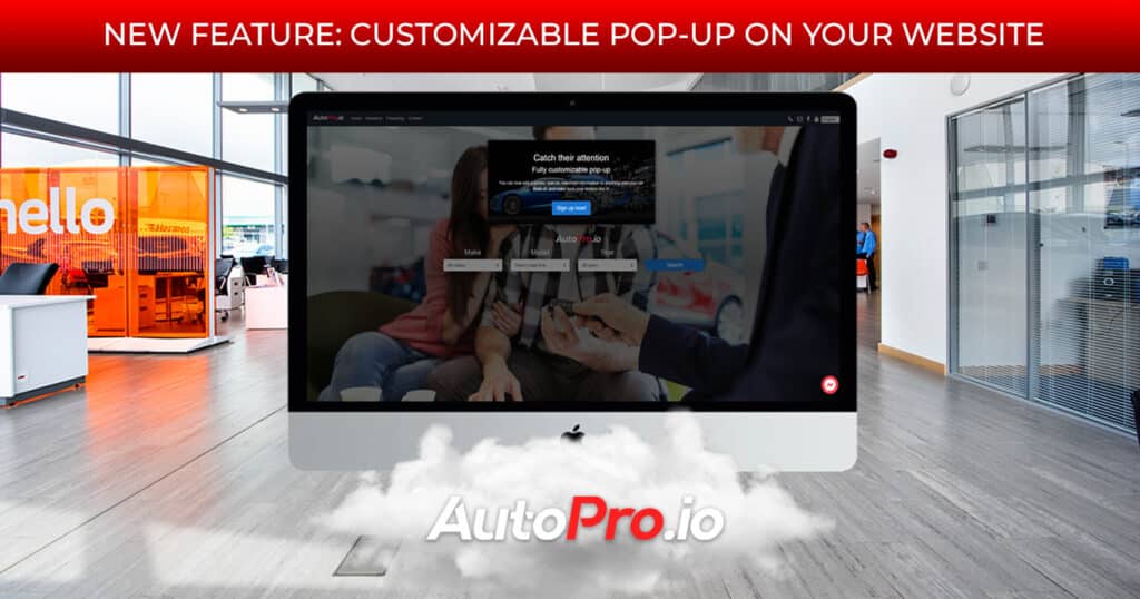 New Feature: Customizable popup on your car dealership website
