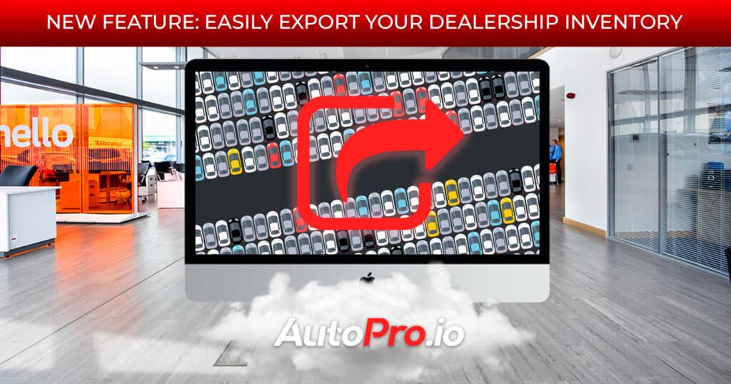 New Feature: Easily export your dealership inventory